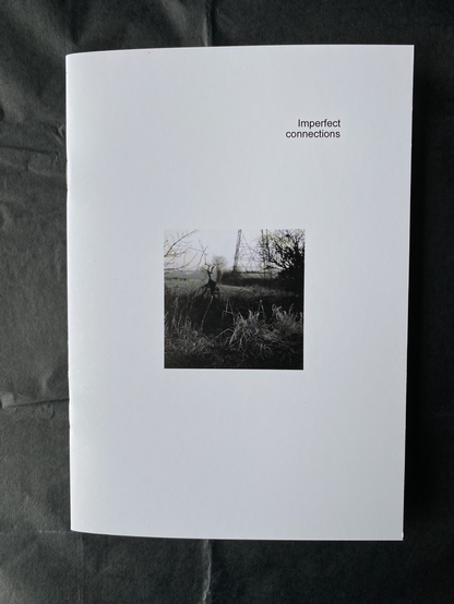 The front cover of my latest zine publication, Imperfect Connections