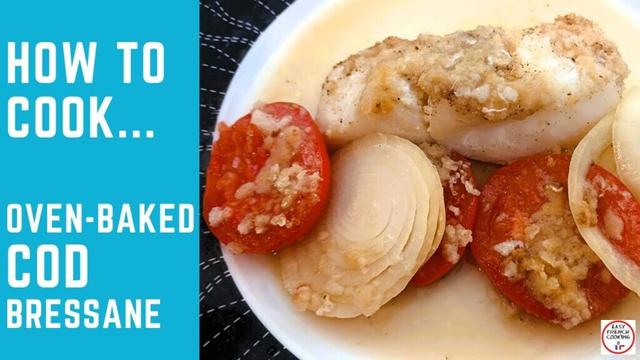 Oven-baked COD BRESSANE recipe. Quick & Easy fish meal! [EFC 33]