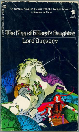 Top:  "A fantasy novel in a class with Tolkien books."  L. Sprague de Camp  
The Lancer Fantasy Unicorn Logo  & Adult Fantasy
The King of Elfland's Daughter Lord Dunsany
Bob Pepper illustration of a Unicorn being attacked by wolves, as a red-headed man in medieval stylized, with a sword, looks on.