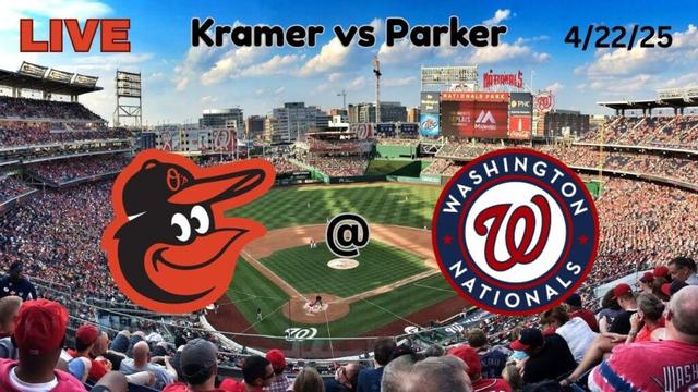 Baltimore Orioles @ Washington Nationals | LIVE! Play-by-Play & Commentary | 4/22/25 | Game #22