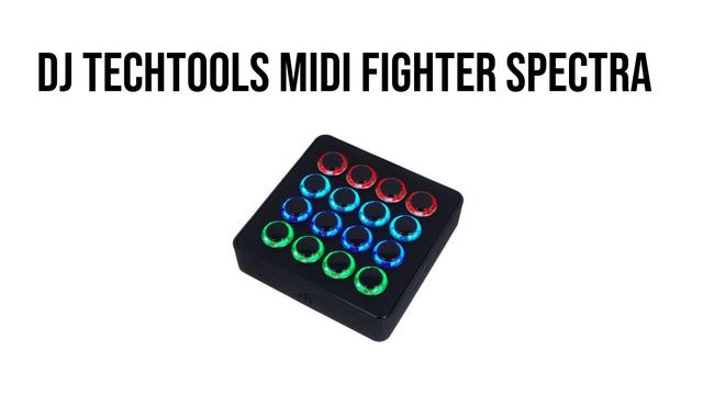The DJ TechTools MIDI Fighter Spectra on a white background.