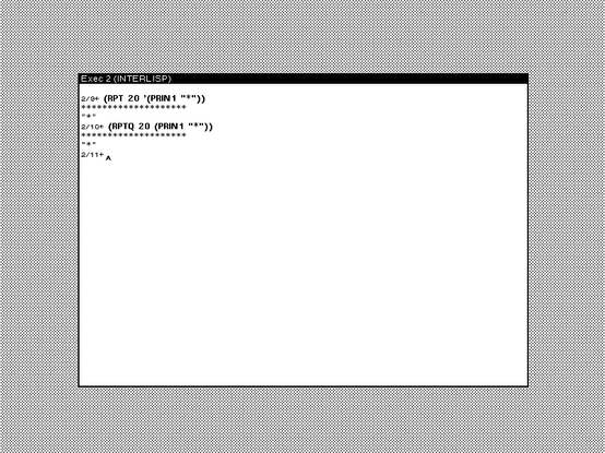 Screenshot of a portion of the black and white desktop of a 1980s graphical workstation environment. The desktop has a gray background pattern and one window with a white background and a title bar with white text on a black background. The window is a Lisp REPL where the following expressions are evaluated:

2/9_ (RPT 20 '(PRIN1 "*"))
********************
"*"
2/10_ (RPTQ 20 (PRIN1 "*"))
********************
"*"