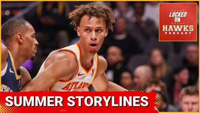Atlanta Hawks offseason storylines: Dyson Daniels extension, front office changes, young core, etc.