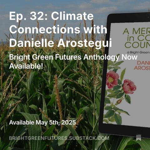 Climate Connections with Danielle Arostegui