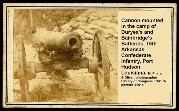 Cannon mounted in the camp of Duryea's and Bainbridge's Batteries, 15th Arkansas Confederate Infantry, Port Hudson, Louisiana, McPherson & Oliver, photographer
Library of Congress LC-DIG-ppmsca-10914