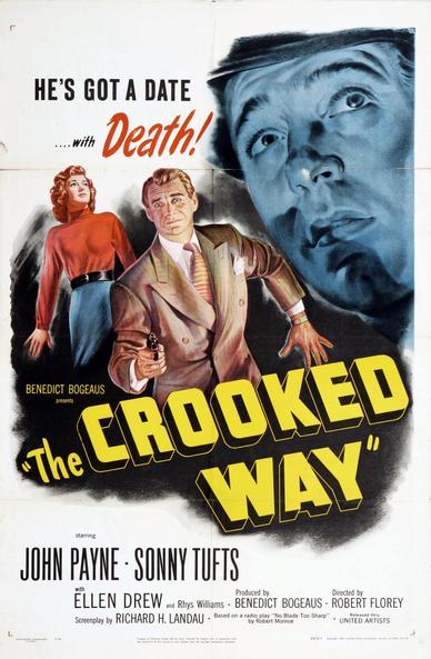 A woman looking concernedly out of frame; a man with an anguished expression pointing a gun at the viewer; a man's face in closeup in blue tones.

Poster for the 1949 movie “The Crooked Way” starring John Payne,  Sonny Tufts,  Ellen Drew.