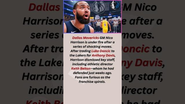 Dallas Mavericks GM Nico Harrison is under fire after a series of shocking moves