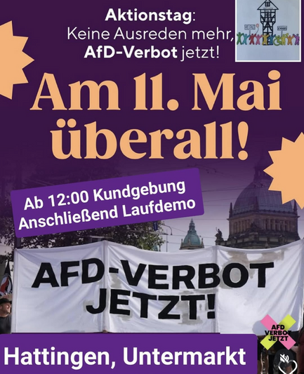Bild der Ankündigung zur Demo am 11.05.2025 ab 12 Uhr in Hattingen. 
Aktionstag: Keine Ausreden mehr, AFD-Verbot jetzt
