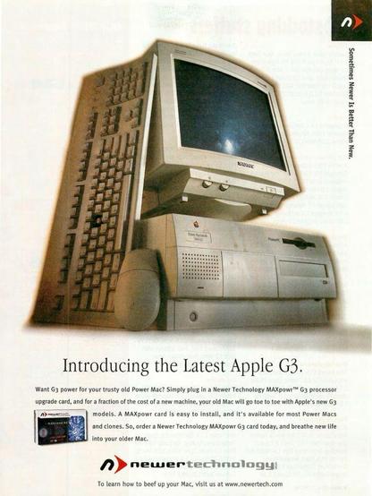 A vintage advertisement for Newer Technology's MAXpowr G3 processor upgrade card. The ad prominently features an Apple Power Mac computer paired with a Sony CRT monitor and keyboard. The text emphasizes how the MAXpowr G3 card can breathe new life into older Power Mac systems, offering G3-level performance for a fraction of the cost of a new machine. The ad highlights the card's easy installation process and compatibility with most Power Macs and clones. At the bottom, the Newer Technology logo is visible, alongside their website for further details