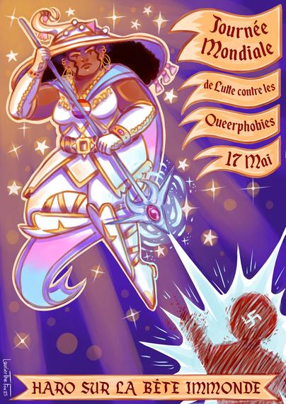 illustration réalisée pour le 17 mai 2025 représentant une magicienne noire, issue de l'univers de donjon et dragon, habillée de blanc, avec un immense chapeau de magicienne. Sa cape est aux couleurs du drapeau trans et l'attache de sa cape et aux couleurs du drapeau lesbien. Elle est dans les airs, entourée d'étoiles et une grand lumière jailli de derrière elle. Elle pulvérise à l'aide de son bâton magique une silhouette humaine sur laquelle est apposé un symbole fasciste. Le texte sous forme de parchemin à sa droite dit "Journée mondiale de lutte contre les queerphobies, 17 mai" et celui au bas de l'image dit "Haro sur la bête immonde".