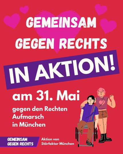 Sharepic mit zwei Comicfiguren in solidarischer Pose. Text: "Gemeinsam Gegen Rechts in Aktion! Am 31. Mai gegen den Rrchten Aufmarsch in München" Fußzeile: "Logo 'Gemeinsam Gegen Rechts' - Aktion von Störfaktor München"