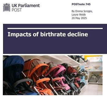 Front cover of UK Parliament POSTnote 745 Impacts of birthrate decline by Emma Scripps and Laura Webb, 20 May 2025. Image shows a row of prams / strollers in different colours lined up on a shelf in a baby supplies shop.