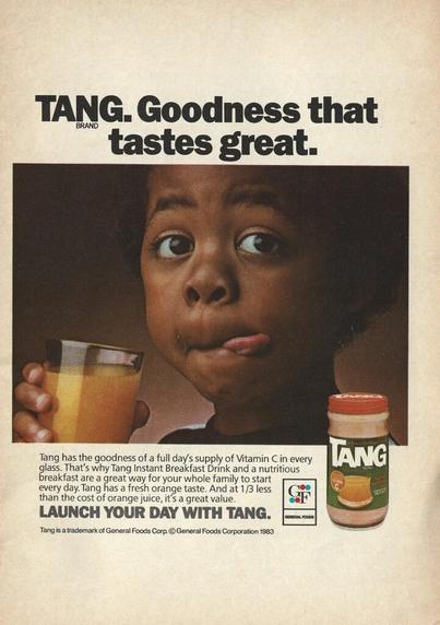"TANG. Goodness that tastes great." (ad from Jet magazine 1983)