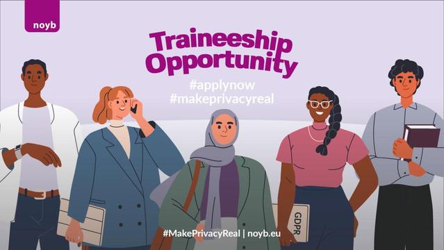 Illustration depicts diverse group of people smiling confidently at the viewer.
Text reads "Traineeship Opportunity, apply now, make privacy real"