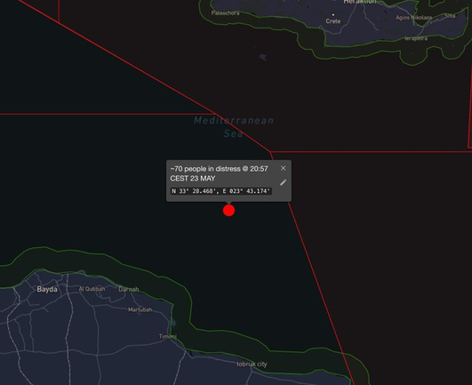 Eine Karte zeigt die Position von "~70 people in distress @ 20:57 CEST 23 May" in der sog. Libyan SRR bei:
N 33° 28.468' , E 23° 43.174'.