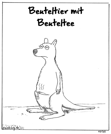 Ein Känguruh. Aus seinem Beutel hängen die Anhänger zweier Teebeutel raus. Sein Beutel ist offensichtlich mit Tee gefüllt.
Das Känguruh schaut genervt.
Titel: Beuteltier mit Beuteltee