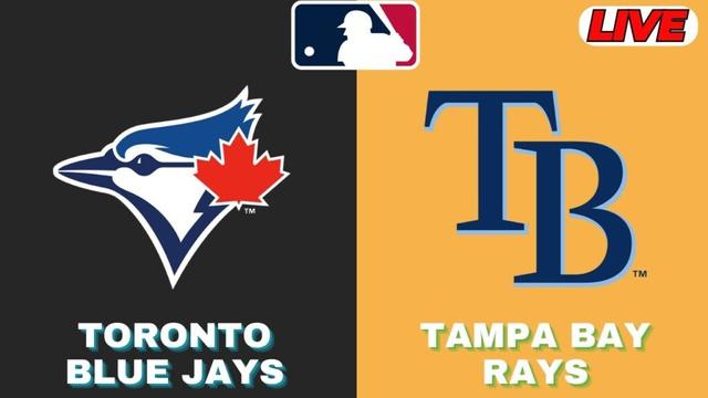🔴LIVE : Toronto Blue Jays Vs Tampa Bay Rays | MLB 2025 | MLB Live Baseball Score