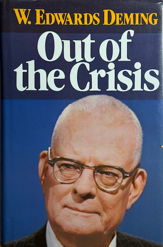 Out of the Crisis (W. Edwards Deming, 1982)