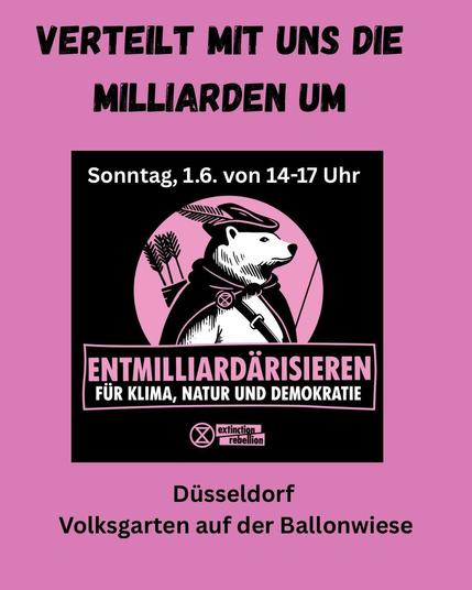 A SharePic inviting to an Exticntion Rebellion Event für Sunday, June 1st, 2pm to 5pm in Duesseldorf Volksgarten. 
The image shows a fox dressed as Robin Hood. The text reads "Verteilt mit und die Milliarden um. Entmilliadrärisieren für Klima, Natur und Demokratie"