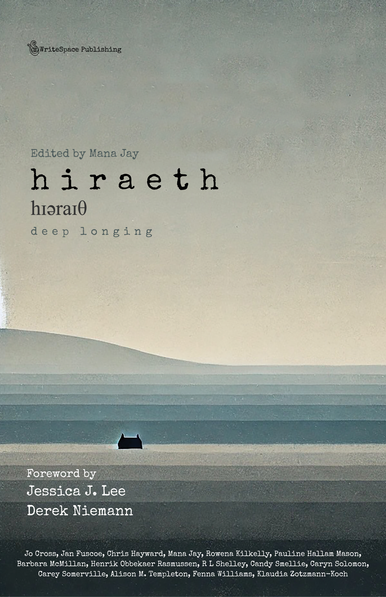 Cover of Hiraeth - Deep Longing. Fifteen Authors in Search of Their Heartland“ showing a wide landscape in a greenish grey with a hill and a tiny house.