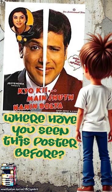 Introducing a new post type! We show you a Bollywood poster, you tell us which (original) poster it's a copy of. So tell us, where have you seen this poster before?