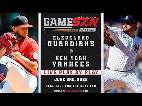 🔴GameSZN: Cleveland Guardians @ New York Yankees PLAY BY PLAY 6/03/25