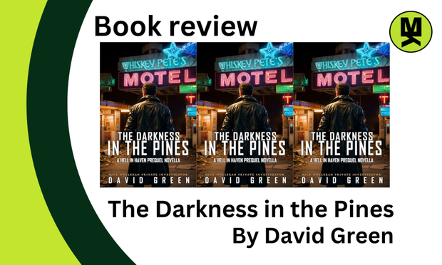 Banner stating: Book Review – The Darkness in the Pines by David Green