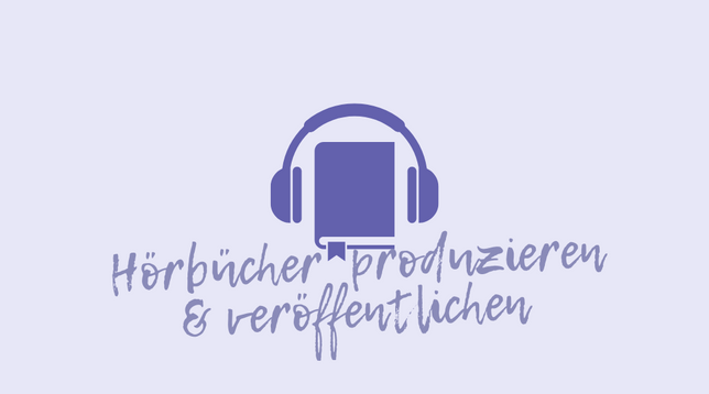 Grafik mit einem Buch mit Kopfhörern und der Aufschrift: "Jörbücher produzieren & veröffentlichen"