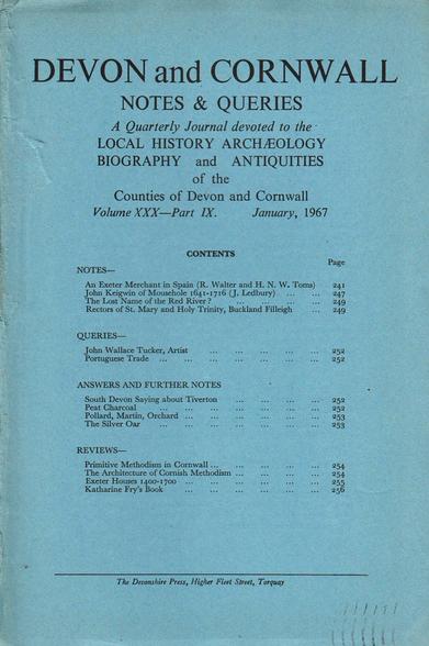 The front cover of Devon & Cornwall Notes & Queries 30:9 for January 1967. Plain pale blue with title in black and a table of contents, including articles concerning an Exeter merchant in Spain, John Keigwin of Mousehole, the lost name of the Red River in Camborne, Illogan and Gwithian by Charles Thomas and Rectors of Buckland Filleigh.
