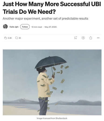 Screenshot of a story by Katie Jgln with title “Just How Many More Successful UBI Trials Do We Need?” and an illustration of a person standing on a beach holding an umbrella with dollar bills falling out of it