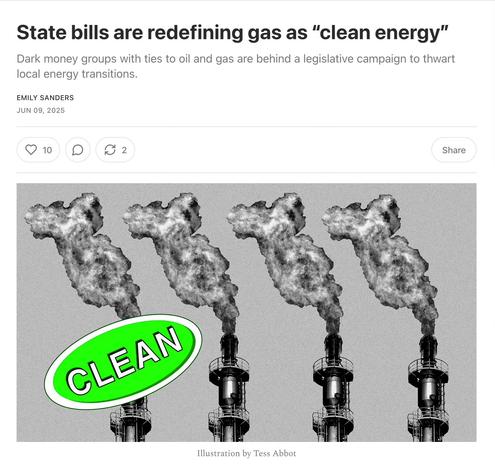 Screenshot from top of linked article. Headline says: State bills are redefining gas as 'clean energy'. Below this is an image of emissions spewing from a methane refinery, with a green "Clean" label pasted over it.