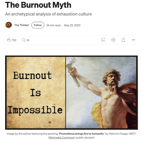 Screenshot of a story by The Thinker with title “The Burnout Myth” and an image with the words “Burnout Is Impossible” next to a portion of the painting “Prometheus brings fire to humanity”