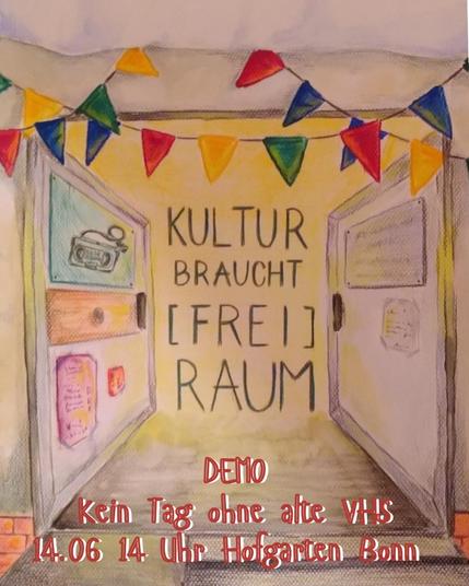 Demo: Kultur braucht (Frei-) Räume - Bonn braucht eine Alte VHS