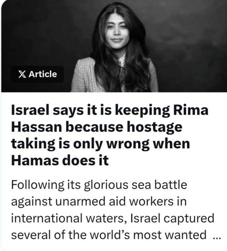 Israel says it is keeping Rima Hassan because hostage taking is only wrong when Hamas does it.
