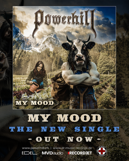 POWERHILL strike a softer note with “My Mood” by evoking powerful emotions in the wild Alpine prairie with their ‘Farm Metal’ shortly before the release of their album “Generation X”

With “My Mood”, POWERHILL reveal a heartfelt and personal side of their craft. The power ballad is the third single from their upcoming album “Generation X”, dropping on June 27, 2025, via Dr. Music Records. For guitarist, producer, and band mastermind Alberto ‘Cep’ Ceppi, the song is an affair of the heart. Dedicated to his girlfriend, it honors the beauty of a simple life by conveying genuine emotions honestly and straightforwardly. Of course, POWERHILL’s iconic mascot Clotilde is also part of the artfully staged lyric video by Andy Pilkington (i.a. Motörhead, Judas Priest, Saxon), which she enriches with her inimitable presence. “My Mood” is a ballad full of heart and attitude, proving there’s room for big feelings even between cow stalls and guitar amps. The atmospheric lyric video for the single “My Mood” invites longtime and new fans to delve into the emotional world of Clotilde and POWERHILL’s ‘Farm Metal,’ set against a picturesque Alpine backdrop. Beautifully animated and emotionally told, the video mirrors the song’s calm tones, while Clotilde’s subtle cameo charmingly rounds off the Alpine idyll. Immerse yourself now in this emotional visual world and experience how POWERHILL present a new facet of their ‘Farm Metal’ with “My Mood”.