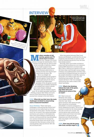 The Making of... Punch-Out!! on Wii, including an interview with Ken Yeeloy, Bryce Holliday and Chad York from Next Level Games.
Taken from Official Nintendo Magazine 46 - September 2009 (UK)