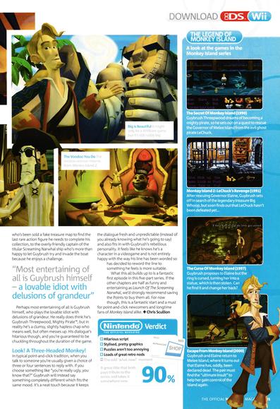 Review for Tales of Monkey Island Launch of the Screaming Narwhal on WiiWare.
Taken from Official Nintendo Magazine 46 - September 2009 (UK)

score: 90%