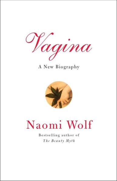 An astonishing work of cutting-edge science and cultural history that radically reframes how we understand the vagina--and consequently, how we understand women--from one of our most respected cultural critics and thinkers, Naomi Wolf, author of the modern classic The Beauty Myth. 
When an unexpected medical crisis sends Naomi Wolf on a deeply personal journey to tease out the intersections between sexuality and creativity, she discovers, much to her own astonishment, an increasing body of scientific evidence that suggests that the vagina is not merely flesh, but an intrinsic component of the female brain--and thus has a fundamental connection to female consciousness itself.
Utterly enthralling and totally fascinating, Vagina: A New Biography draws on this set of insights about "the mind-vagina connection" to reveal new information about what women really need.