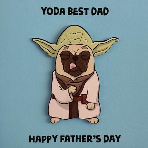 Front of a Father’s Day card. It reads “Yoda best dad. Happy Father’s Day. It includes an illustration of a pug dressed in Jedi robes and wearing Yoda ears.