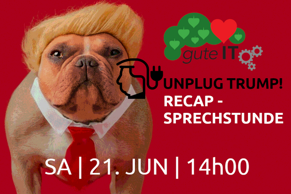 Hund mit Hemdkragen und roter Krawatte und komischer blonder Frisur. Das Gesicht orange gefärbt.
Hinweis auf die "Unplug Trump! Recap-Sprechstunde" am Samstag, 21. Juni, 14:00 Uhr.