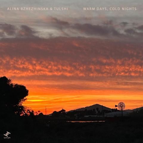 This is the cover for Alina Bzhezhinska's, Warm Days, Cold Nights single. It shows a sunset with orange and purple clouds over silhouettes of trees and a windmill. Text: "ALINA BZHEZHINSKA & TULSHI, WARM DAYS, COLD NIGHTS".