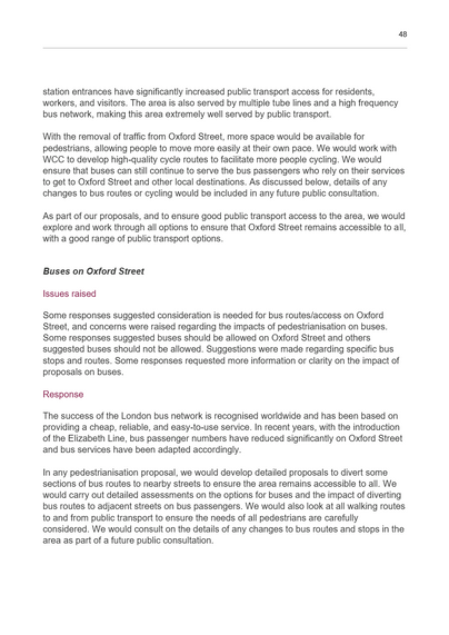 A page from a document discussing public transport access improvements on Oxford Street. The text outlines proposals for enhancing bus services and addresses concerns about the impact of pedestrianisation on bus routes. It highlights the importance of ensuring that public transport remains accessible to all users and mentions plans for a public consultation to gather feedback on proposed changes.