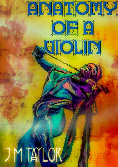 Cover for Anatomy of a Violin with yellow and red background where music notation is faintly visible, a painting of a blindfolded violin player (after a statue by Anna Chromy in Senovazne Namesti, Prague).