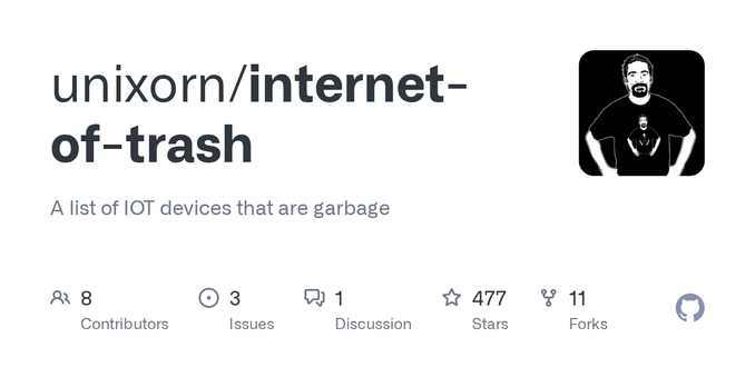 A list of IOT devices that are garbage. Contribute to unixorn/internet-of-trash development by creating an account on GitHub.