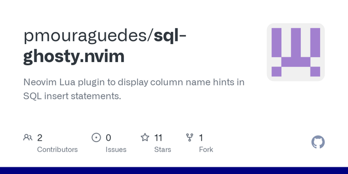 Neovim Lua plugin to display column name hints in SQL insert statements. - pmouraguedes/sql-ghosty.nvim