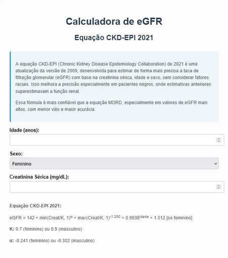 Formulário HTML com o título 'Calculadora de eGFR', subtítulo 'Equação CKD-EPI 2021', e os campos 'Idade (anos)', 'Sexo' e 'Creatinina Sérica (mg/dL)'. Abaixo do subtítulo há dois parágrafos explicando a calculadora, e no rodapé do formulário está escrita a equação com seus valores especiais.