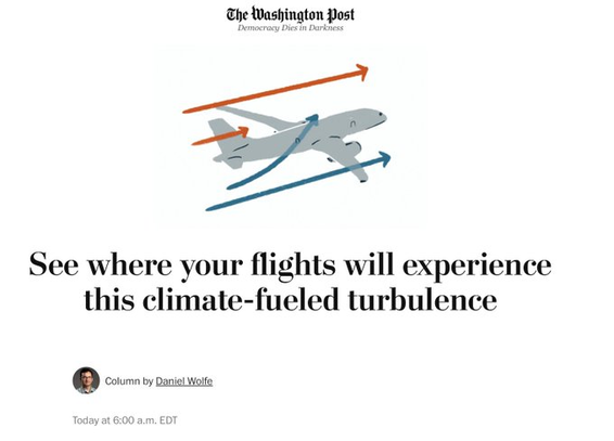 See where your flights will experience his climate-fueled turbulence -interactive article: