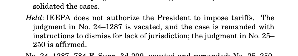 Excerpt from the rulilng: IEEPA doesn't authorize the Pres to impose tariffs: