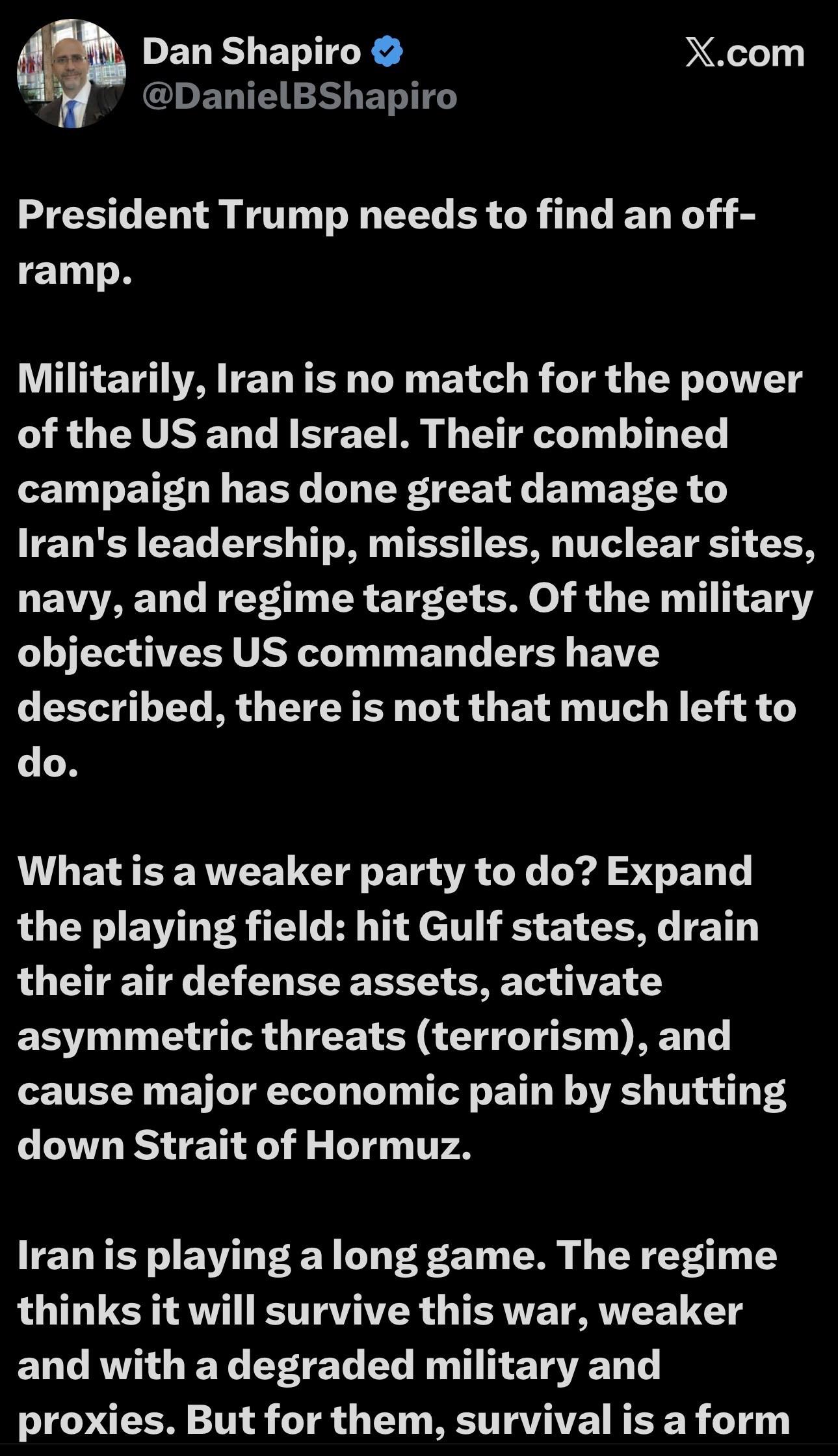 Text from a social media post by Dan Shapiro discussing U.S.-Iran relations, military strategies, and the implications of geopolitical actions. The post emphasizes concerns over military power dynamics and strategies involving Gulf states and Iran's long-term survival.