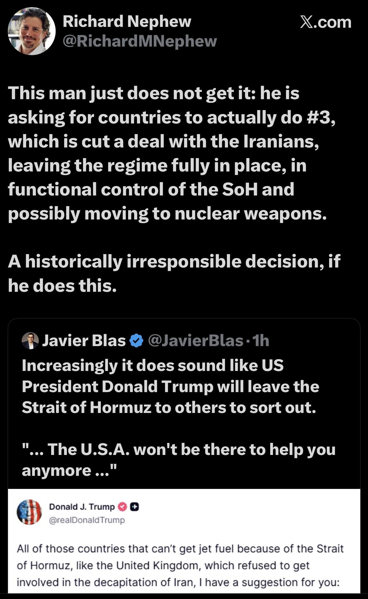 A Twitter post featuring a conversation about U.S. foreign policy regarding Iran and the Strait of Hormuz. Richard Nephew critiques a decision related to Iran's regime and nuclear control, while Javier Blas discusses President Trump potentially stepping back from involvement….